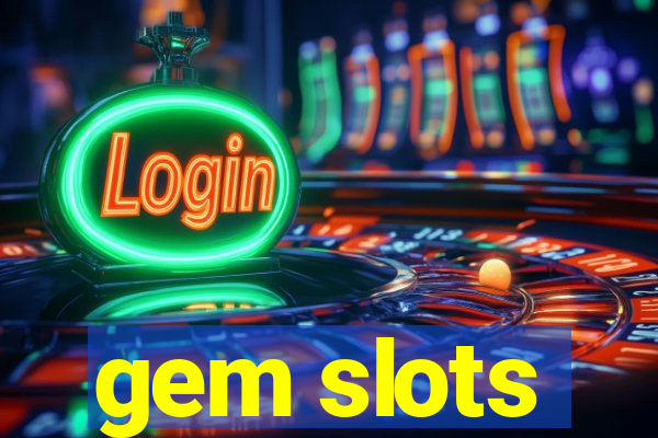 gem slots